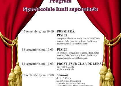 Programul spectacolelor lunii septembrie 2018 la Teatrul Municipal „Matei Vișniec” Suceava
