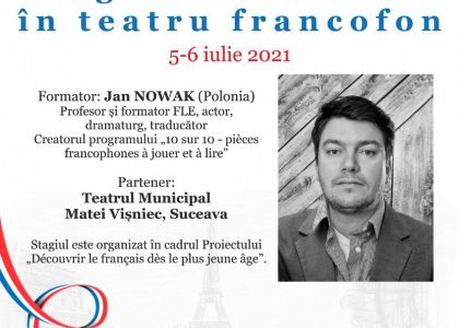 Stagiu de formare în teatru francofon, 5-6 iulie 2021