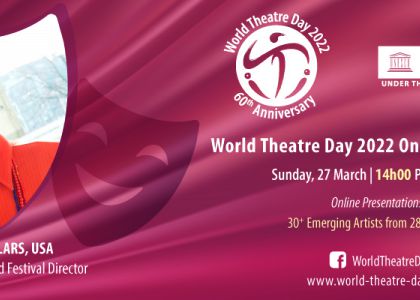 27 Martie 2022 - Ziua Mondială a Teatrului