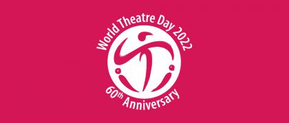 27 Martie 2022 - Ziua Mondială a Teatrului