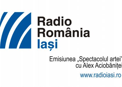 „Spectacolul artei” - Radio România Iași