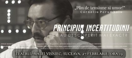 Avanpremiera filmului „Principiul incertitudinii” la Suceava