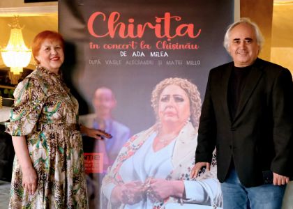 CHIRIȚA ÎN CONCERT LA CHIȘINĂU, de Ada Milea, după Vasile Alecsandri și Matei Millo