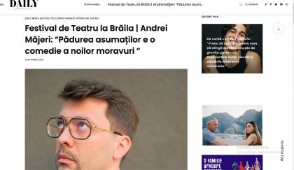 Festival de Teatru la Brăila | Andrei Măjeri: “Pădurea asumaților e o comedie a noilor moravuri ”