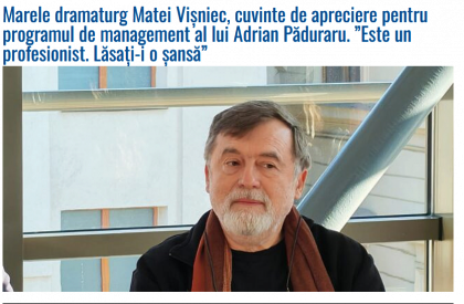 Marele dramaturg Matei Vișniec, cuvinte de apreciere pentru programul de management al lui Adrian Păduraru. ”Este un profesionist. Lăsați-i o șansă”