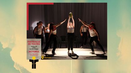 TMMVS este invitat la Festivalul de Teatru Piatra Neamț, ediția 36