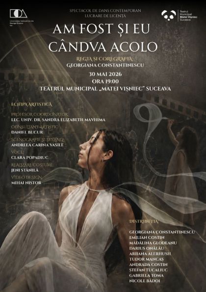„Am fost și eu cândva acolo”, spectacol de dans contemporan cu premiera la Suceava