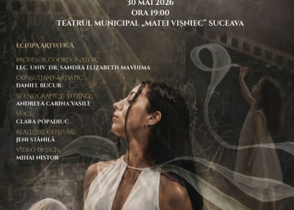 „Am fost și eu cândva acolo”, spectacol de dans contemporan cu premiera la Suceava