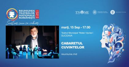 Teatrul Municipal „Matei Vișniec” Suceava revine la Chișinău cu spectacolul „Cabaretul cuvintelor”, scris și regizat de Matei Vișniec