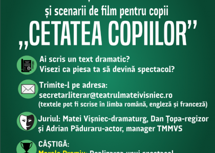 OPEN CALL - Teatrul Municipal „Matei Vișniec” organizează Concursul internațional de texte dramatice și scenarii de film pentru copii, „Cetatea copiilor”