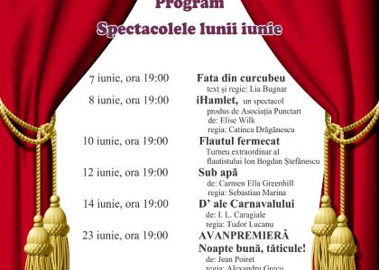 Programul spectacolelor lunii iunie la Teatrul Municipal „Matei Vișniec” Suceava