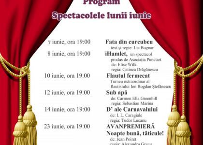 Programul spectacolelor lunii iunie la Teatrul Municipal „Matei Vișniec” Suceava