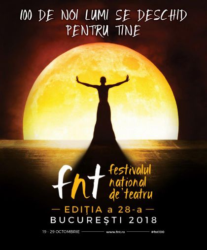 FESTIVALUL NAŢIONAL DE TEATRU, ediţia a 28-a