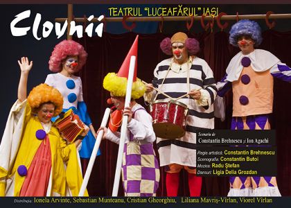 Clovnii - Teatrul „Luceafărul” Iași, spectacol invitat