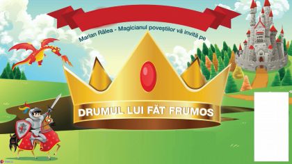 Drumul lui Făt Frumos - un spectacol marca Marian Râlea și Fundația Abracadabra - duminică, 16 mai, ora 17:00