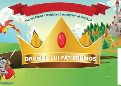 Drumul lui Făt Frumos - un spectacol marca Marian Râlea și Fundația Abracadabra - duminică, 16 mai, ora 17:00