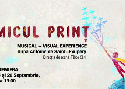 Micul Prinț - 24 septembrie, ora 19:00 - Premieră 1