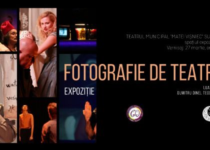 „Fotografie de teatru” - vernisaj in spațiul expozițional al TMMVS