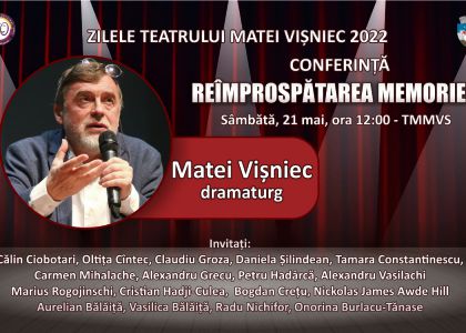 Reîmprospătarea memoriei – Matei Vișniec și invitații săi