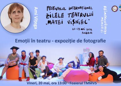 Expoziție Fotografie de teatru – Amedeia Vițega