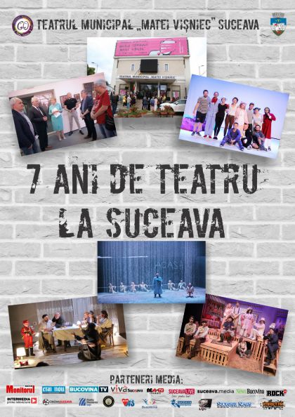 7 ani de teatru la Suceava - Povestea merge mai departe