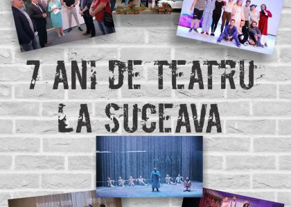 7 ani de teatru la Suceava - Povestea merge mai departe