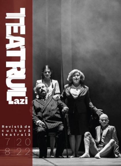 Revista TEATRUL AZI - REÎMPROSPĂTAREA MEMORIEI, de Luana Popa