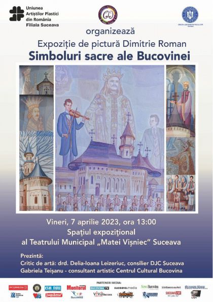 „Simboluri sacre ale Bucovinei”, expoziție de pictură a artistului Roman Dimitrie