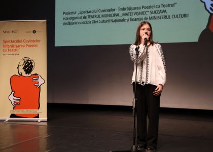 Evenimentul Spectacolul Cuvintelor - Îmbrațișarea Poeziei cu Teatrul, dedicat Zilei Culturii Naționale - ziua a 3-a (partea a II-a)