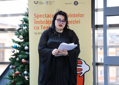 Evenimentul Spectacolul Cuvintelor - Îmbrațișarea Poeziei cu Teatrul, dedicat Zilei Culturii Naționale - ziua a 3-a (partea a III-a)