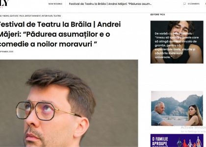 Festival de Teatru la Brăila | Andrei Măjeri: “Pădurea asumaților e o comedie a noilor moravuri ”
