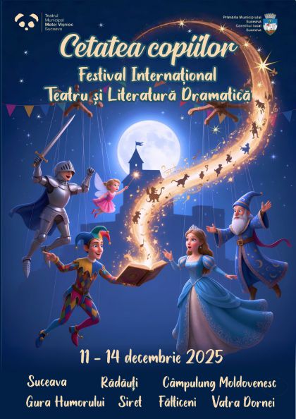 „Cetatea Copiilor” - Festival Internațional de Teatru și Literatură Dramatică, 11-14 decembrie 2025