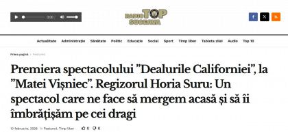Premiera spectacolului ”Dealurile Californiei”, la ”Matei Vișniec”. Regizorul Horia Suru: Un spectacol care ne face să mergem acasă și să îi îmbrățișăm pe cei dragi