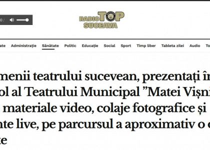 Toți oamenii teatrului sucevean, prezentați într-un spectacol al Teatrului Municipal ”Matei Vișniec”- o suită de materiale video, colaje fotografice și momente live, pe parcursul a aproximativ o oră și jumătate