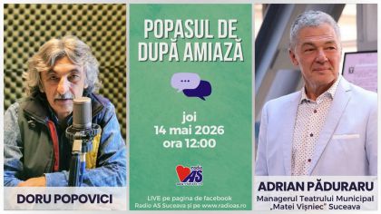POPASUL DE DUPĂ AMIAZĂ, 14 mai 2026  - invitat Adrian Păduraru (Radio AS)