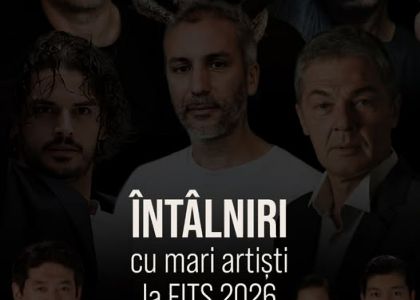 Întâlnirile cu mari artiști revin la #FITS2026!