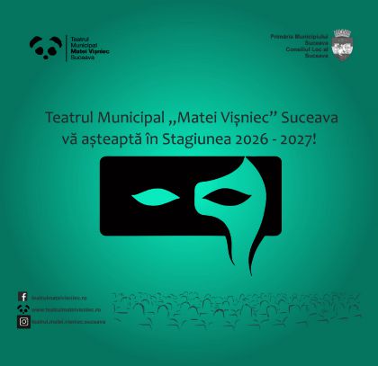 Teatrul Municipal „Matei Vișniec” Suceava mulțumește colaboratorilor și întregii comunități pentru cele zece stagiuni teatrale