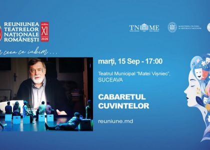 Teatrul Municipal „Matei Vișniec” Suceava revine la Chișinău cu spectacolul „Cabaretul cuvintelor”, scris și regizat de Matei Vișniec