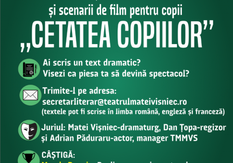OPEN CALL - Teatrul Municipal „Matei Vișniec” organizează Concursul internațional de texte dramatice și scenarii de film pentru copii, „Cetatea copiilor”