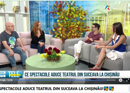 CE SPECTACOLE ADUCE TEATRUL DIN SUCEAVA LA CHIȘINĂU!
