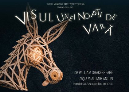 Biletele pentru premiera spectacolului „Visul unei nopți de vară” de William Shakespeare au fost puse în vânzare